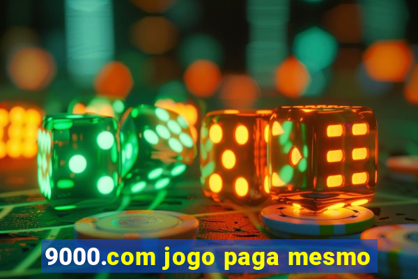 9000.com jogo paga mesmo